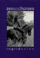 Zen and Horses: Lessons from a Year of Riding