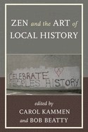 Zen and the Art of Local History