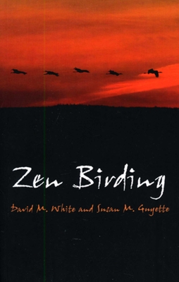 Zen Birding - Connect In Nature - White, David