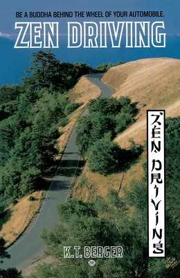 Zen Driving - Berger, K T