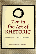 Zen in the Art of Rhetoric: An Inquiry Into Coherence