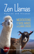 Zen Llamas (and Alpacas)