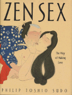 Zen Sex: The Way of Making Love