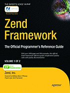 Zend Framework, 2-Volume Set: The Official Programmer's Reference Guide