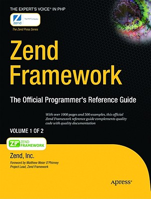 Zend Framework, 2-Volume Set: The Official Programmer's Reference Guide - Zend