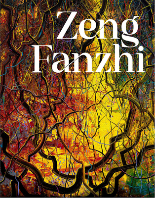 Zeng Fanzhi - Little, Stephen (Text by), and Ratcliff, Carter (Text by), and Pollack, Barbara (Text by)