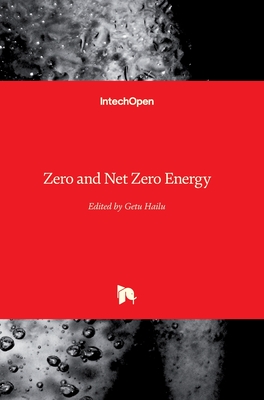 Zero and Net Zero Energy - Hailu, Getu (Editor)