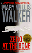 Zero at the Bone
