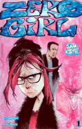 Zero Girl - Moore, Alan (Foreword by)