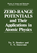 Zero-Range Potentials and Their Applications in Atomic Physics - Demkov, Yu N, and Ostrovskii, V N