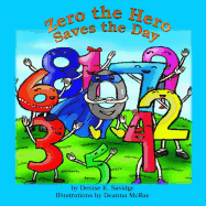 Zero the Hero Saves the Day