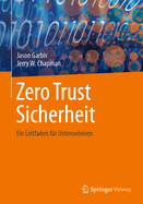 Zero Trust Sicherheit: Ein Leitfaden F?r Unternehmen