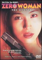 Zero Woman: The Accused