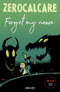 Zerocalcare's Forget My Name