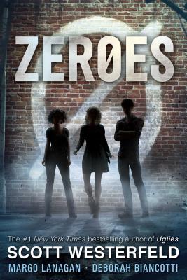 Zeroes - Westerfeld, Scott, and Lanagan, Margo, and Biancotti, Deborah