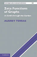 Zeta Functions of Graphs: A Stroll Through the Garden