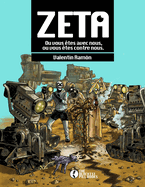 Zeta: Vous ?tes soit avec nous, soit contre nous
