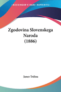Zgodovina Slovenskega Naroda (1886)