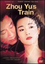 Zhou Yu's Train - Sun Zhou