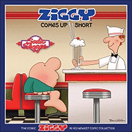 Ziggy Comes Up Short: A Ziggy Collection Volume 32