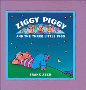 Ziggy Piggy and the Three Little Pigs