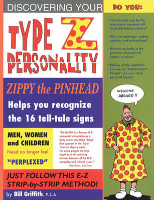 Zippy: Type "z" Personality - Griffith, Bill