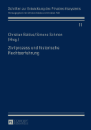 Zivilprozess Und Historische Rechtserfahrung