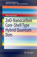 Zno-Nanocarbon Core-Shell Type Hybrid Quantum Dots