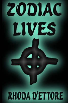 Zodiac Lives - Hartigan, Kelly (Editor), and D'Ettore, Rhoda