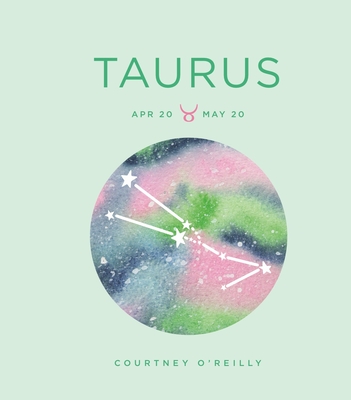 Zodiac Signs: Taurus: Volume 11 - Oreilly, Courtney