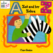 Zoe and Her Zebra