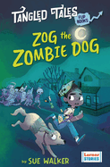 Zog the Zombie Dog / The Grim Reaper's Apprentice