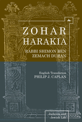 Zohar Harakia - Caplan, Philip J. (Translated by), and Duran, Shimon, Rabbi