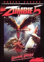 Zombie 5: Killing Birds