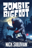 Zombie Bigfoot