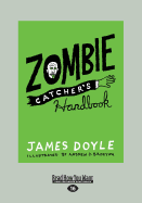 Zombie Catcher's Handbook