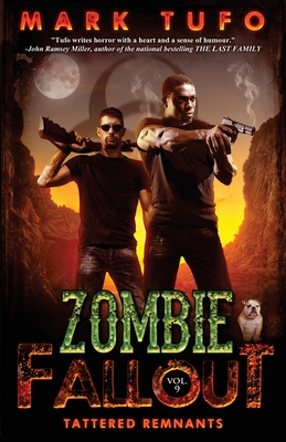 Zombie Fallout 9: Tattered Remnants - Tufo, Mark
