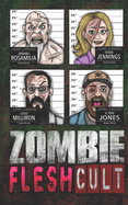 Zombie Flesh Cult