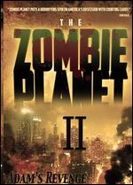 Zombie Planet 2: Adam's Revenge