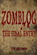 Zomblog: The Final Entry