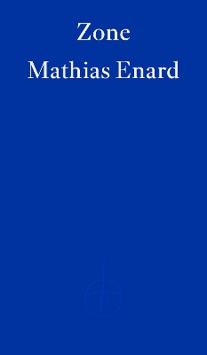 Zone - Enard, Mathias, and Mandell, Charlotte (Editor)