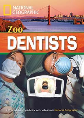 Zoo Dentists: Footprint Reading Library 1600 - Waring, Rob, and Geographic, National
