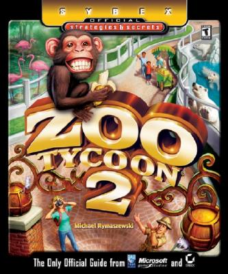 Zoo Tycoon 2: Sybex Official Strategies & Secrets - Rymaszewski, Michael