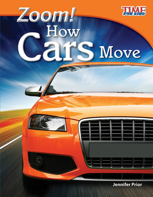 Zoom! How Cars Move - Prior, Jennifer