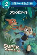 Zootopia Super Animals!