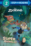 Zootopia Super Animals!