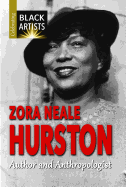 Zora Neale Hurston: Author and Anthropologist