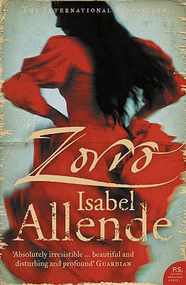 Zorro - Allende, Isabel, and Sayers Peden, Margaret (Translated by)