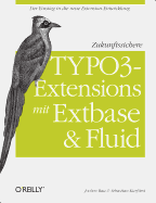 Zukunftssichere Typo3-Extensions Mit Extbase Und Fluid