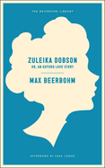 Zuleika Dobson; Or, an Oxford Love Story